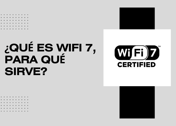 Qué es WiFi 7